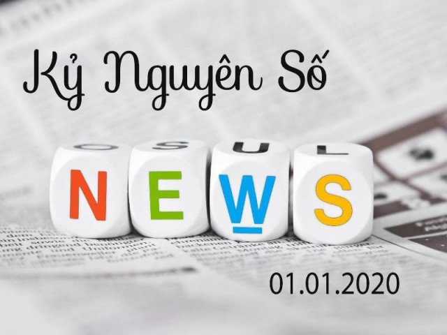 Công nghệ thông tin - 5 thông tin công nghệ đáng chú ý trong ngày 1/1/2020