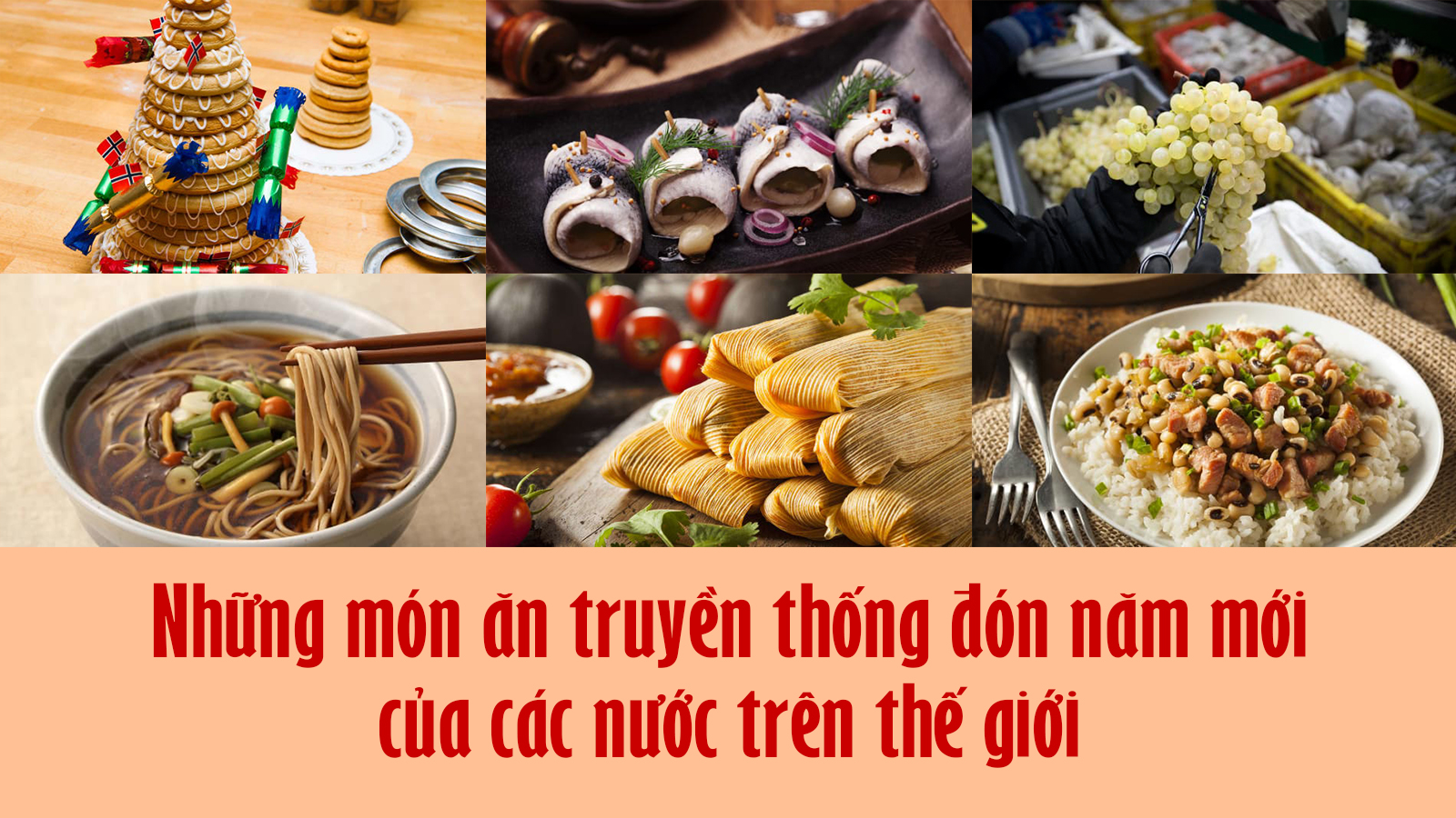 Những món ăn truyền thống đón năm mới của các nước trên thế giới - 1