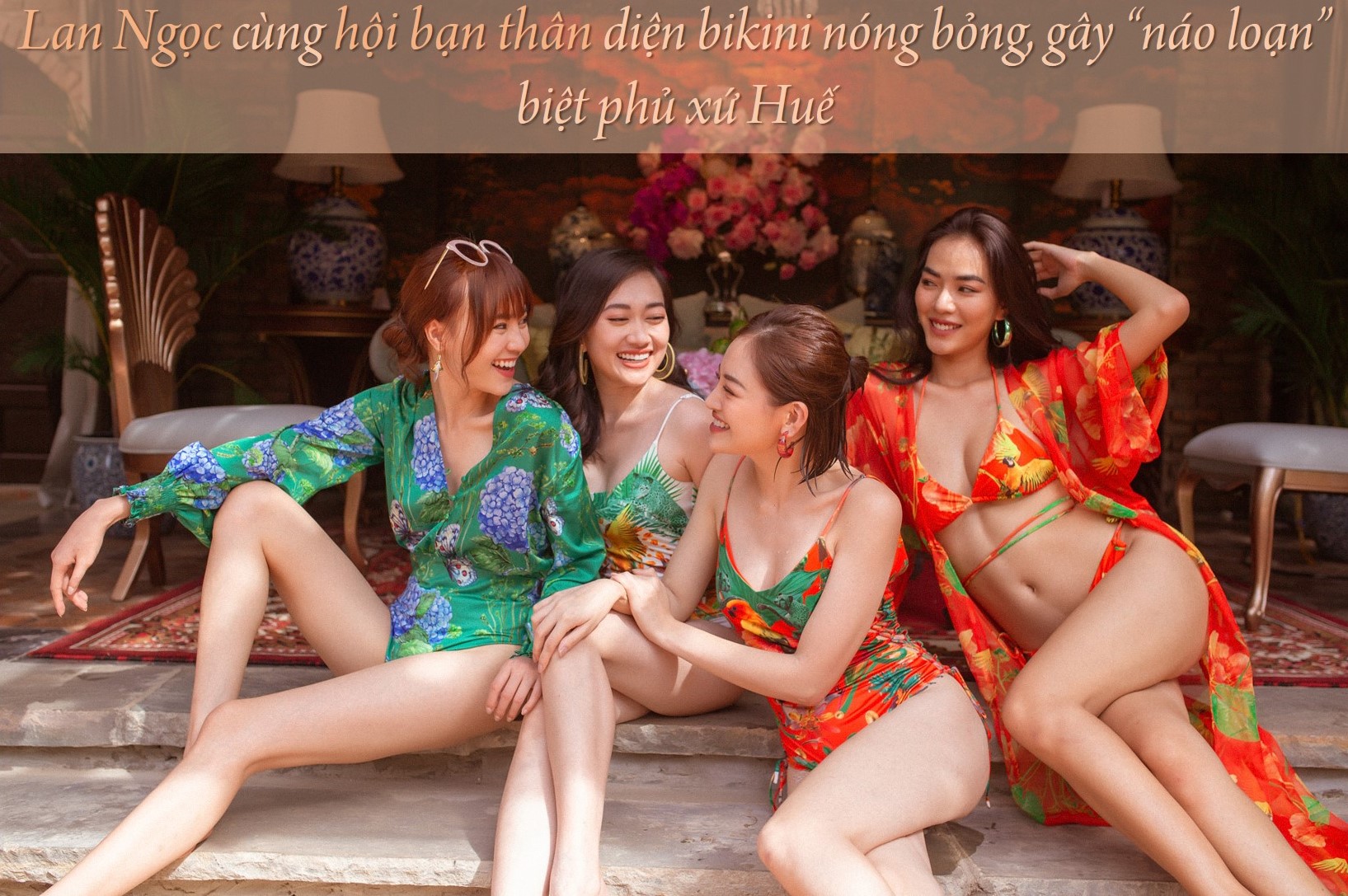 Lan Ngọc cùng hội bạn thân diện bikini nóng bỏng, gây &#34;náo loạn&#34; biệt phủ xứ Huế - 1
