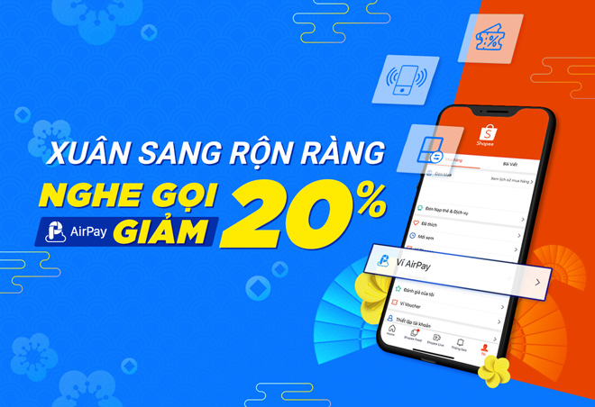 Tết này nạp tiền điện thoại trên Shopee thả ga, AirPay giảm giá 20% cho tất cả các nhà mạng từ 20/01 - 24/01