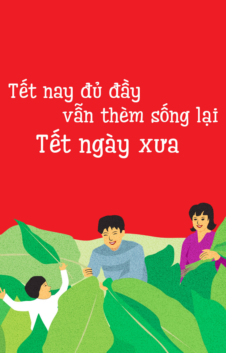 Tết nay đủ đầy, vẫn thèm sống lại Tết ngày xưa - 2