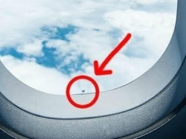 Vì sao cửa sổ máy bay luôn có 1 lỗ nhỏ?