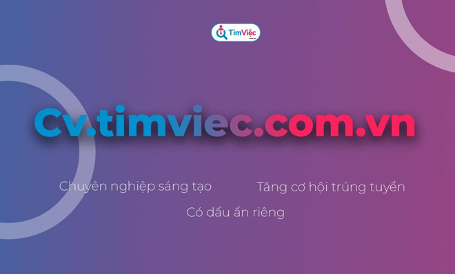 CV.timviec.com.vn – sự lựa chọn thông minh cho ứng viên thời đại mới - 4
