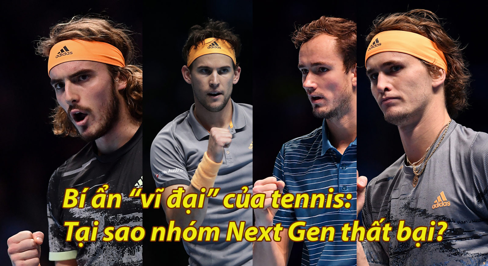 Bí ẩn “vĩ đại” của tennis: Tại sao nhóm Next Gen thất bại? - 1