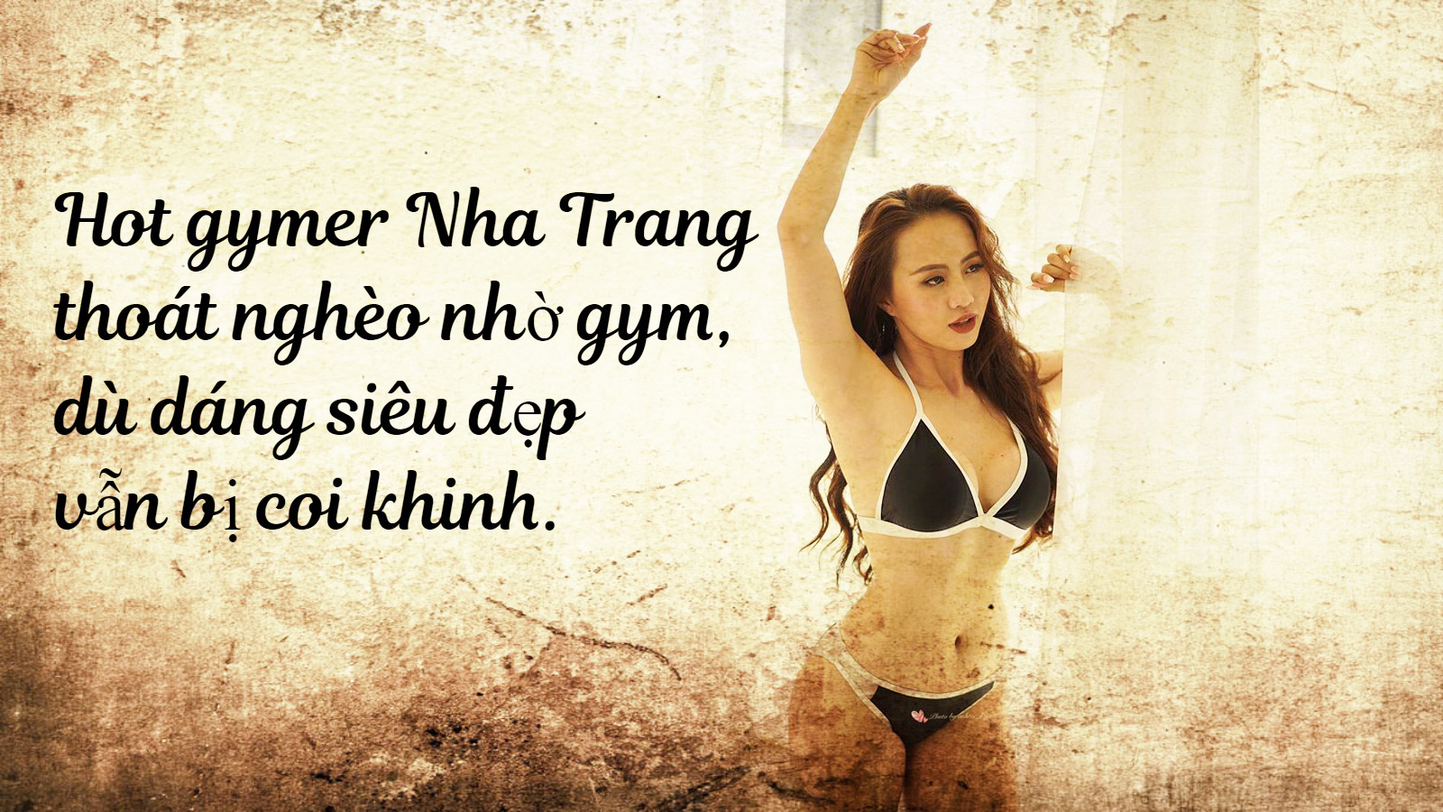 9X Nha Trang thoát nghèo nhờ gym kể chuyện đẹp vẫn bị coi thường - 1