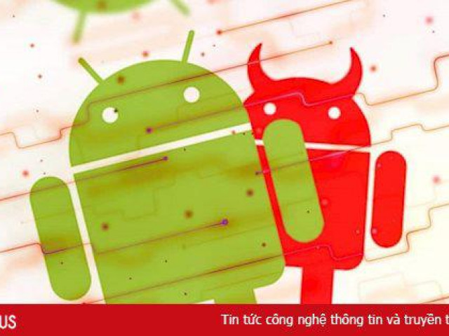 Công nghệ thông tin - Hơn một tỷ thiết bị Android có nguy cơ nhiễm độc