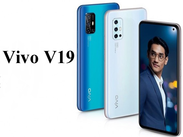 Ra mắt Vivo V19: 4 camera, giá cực “mềm”