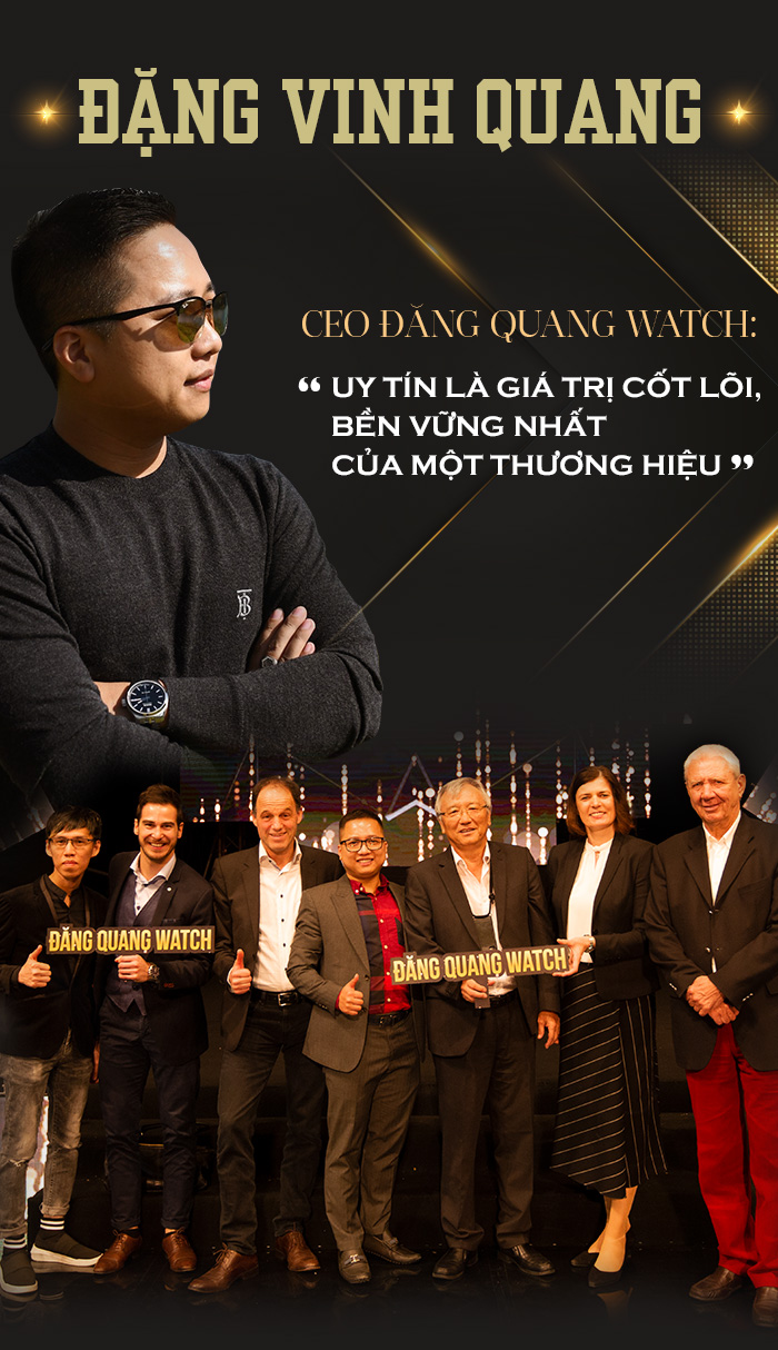 Đặng Vinh Quang – CEO Đăng Quang Watch: “Uy tín là giá trị cốt lõi, bền vững nhất của một thương hiệu” - 2