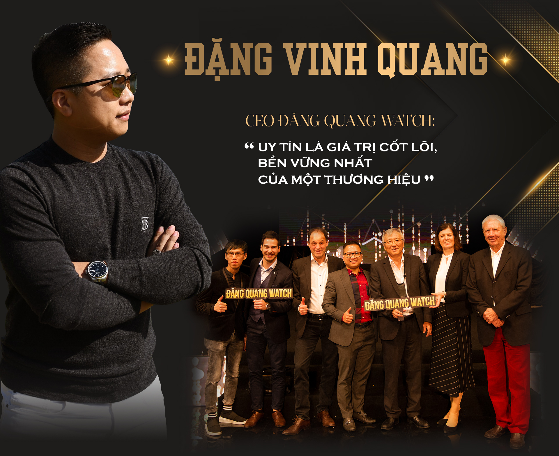 Đặng Vinh Quang – CEO Đăng Quang Watch: “Uy tín là giá trị cốt lõi, bền vững nhất của một thương hiệu” - 1
