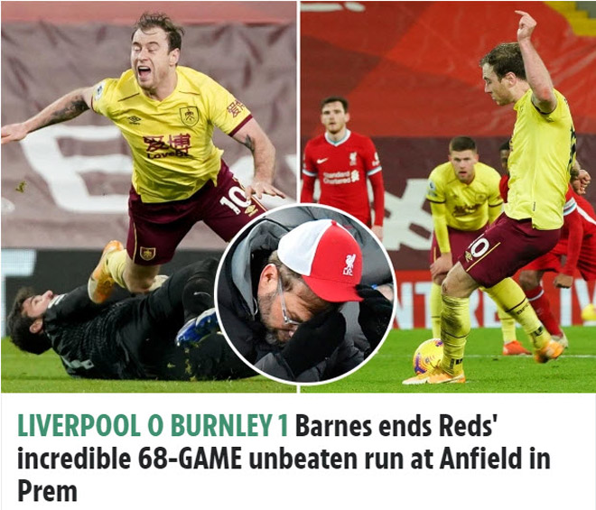 Liverpool thua sốc Burnley: Báo chí chỉ trích Klopp, ca ngợi SAO đánh sập Anfield - 3