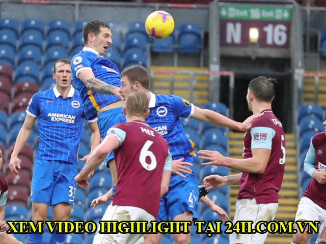 Bóng đá - Video Burnley - Brighton: Đôi công mãn nhãn, tiếc nuối VAR từ chối bàn thắng