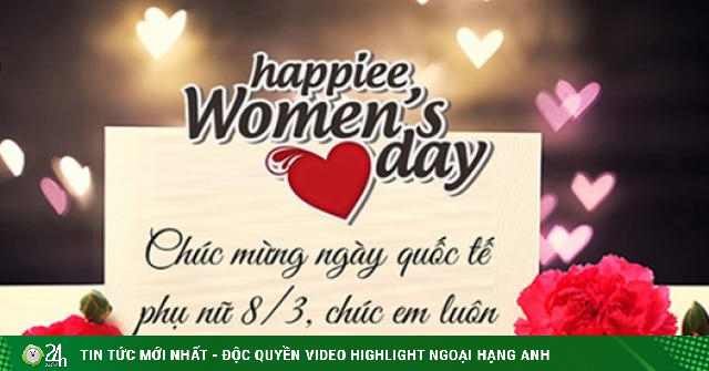 Những lời chúc 8/3 hay cho ngày Quốc tế phụ nữ thêm ý nghĩa