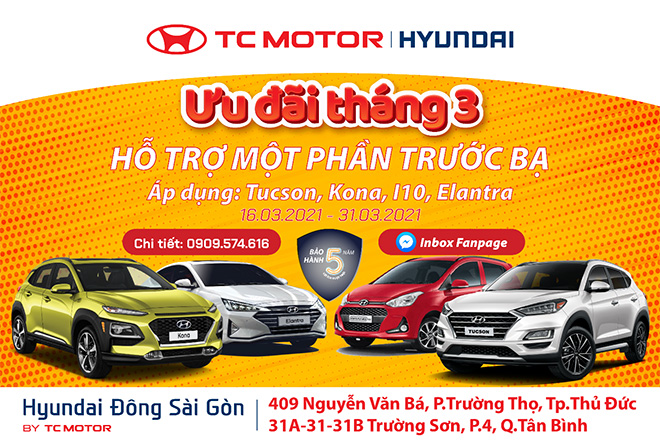 Hyundai Đông Sài Gòn siêu khuyến mãi: Ưu đãi tháng 03 - Hỗ trợ 1 phần phí trước bạ - 1