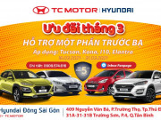 Hyundai Đông Sài Gòn siêu khuyến mãi: Ưu đãi tháng 03 - Hỗ trợ 1 phần phí trước bạ