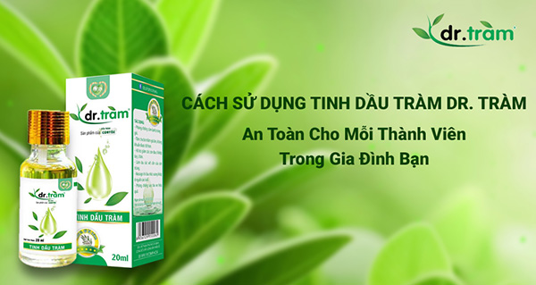 Cách sử dụng tinh dầu tràm Dr. Tràm - 2