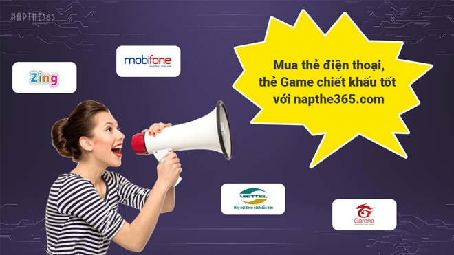 Napthe365.com mang đến mức chiết khấu cực tốt