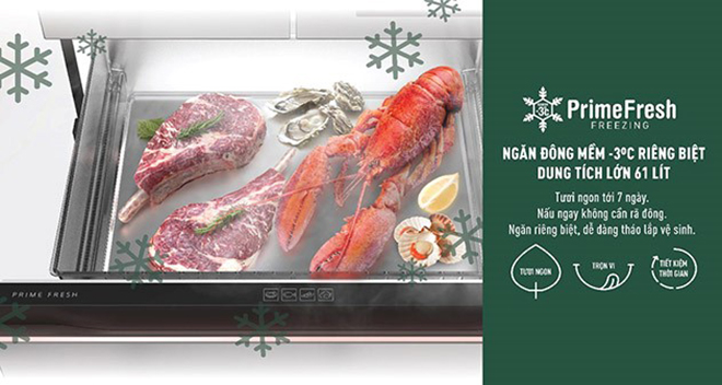Ngăn đông mềm Prime Fresh giúp bảo quản thực phẩm trọn dinh dưỡng, không mất thời gian rã đông mỗi lần chế biến