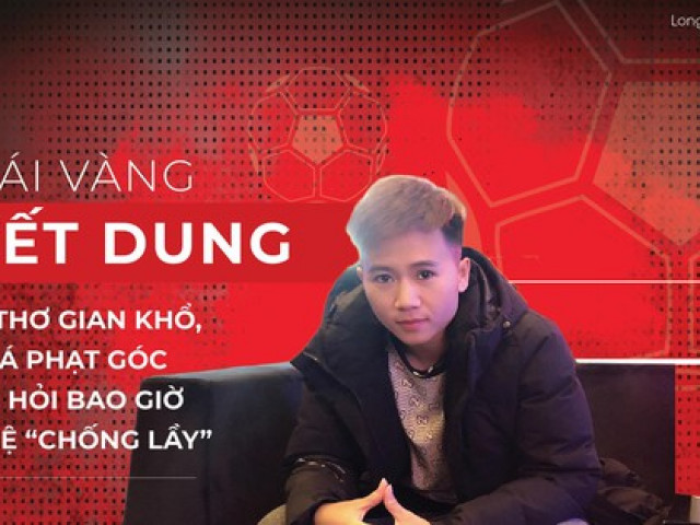 Bóng đá - Cô gái vàng Tuyết Dung, từ tuổi thơ gian khổ, tới bí mật đá phạt góc thành bàn