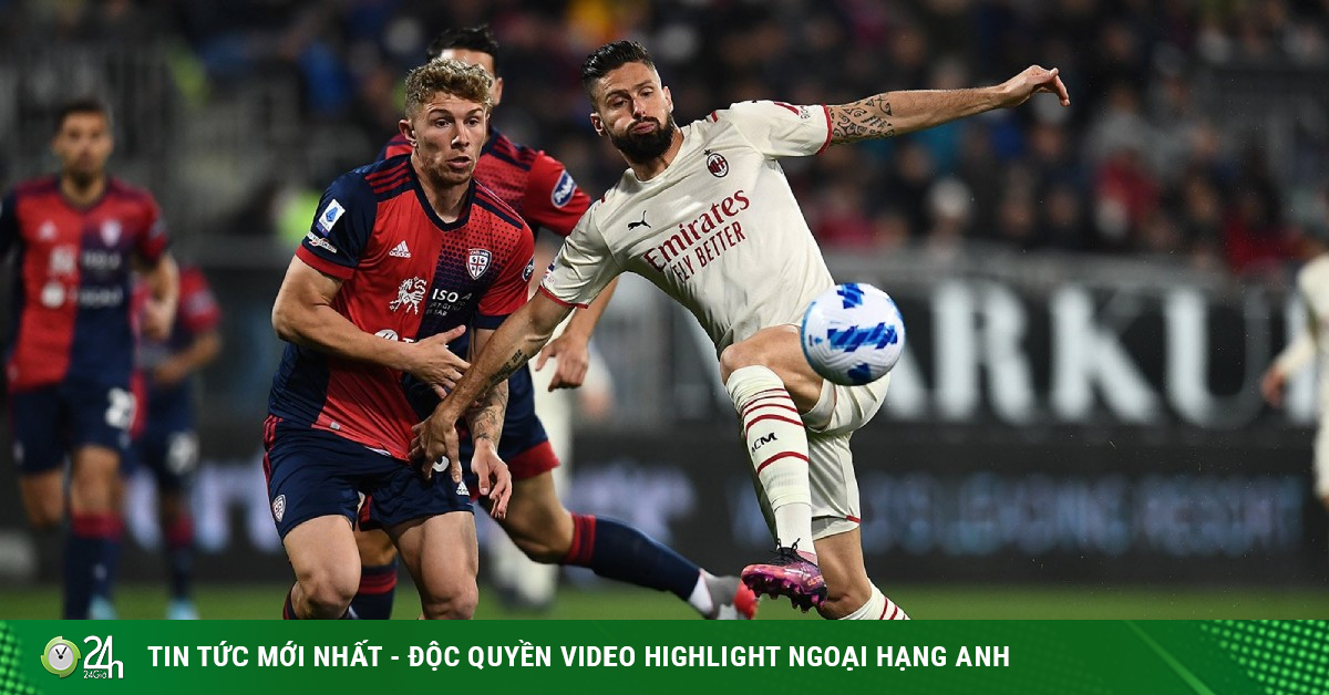 Cagliari – Milan football results: The moment of explosion, the “wooden leg” almost turned into a criminal (Round 30 of Serie A)