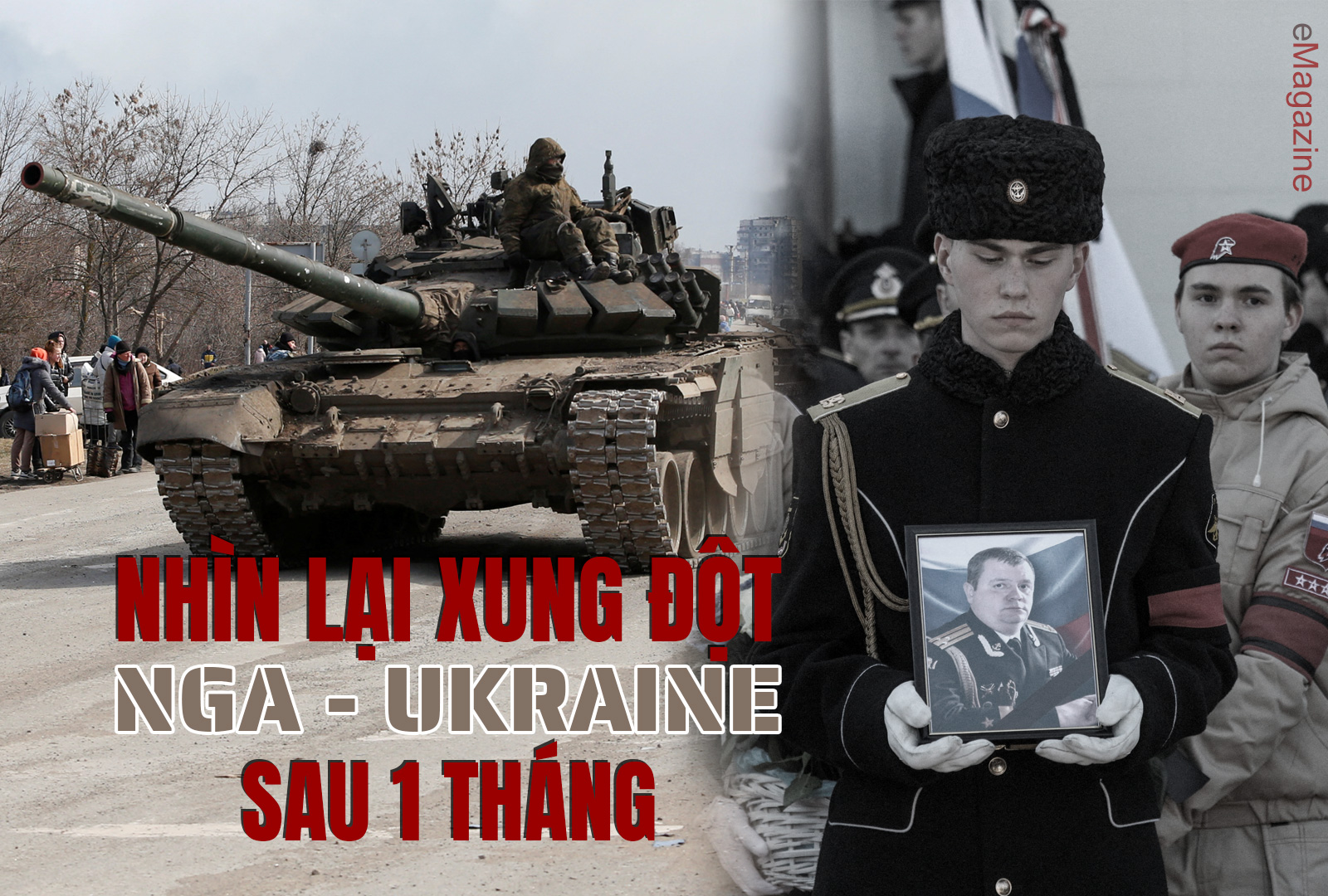 [eMagazine] Nhìn lại xung đột Nga - Ukraine sau 1 tháng - 1