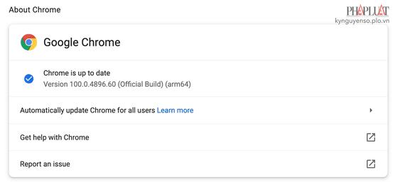 Người dùng nên cập nhật Google Chrome 100 ngay lập tức - 3