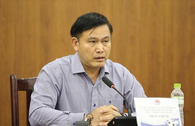 Phó chủ tịch Trần Anh Tú cho biết VFF sẽ lo nguồn tài chính cần thiết để thuê được HLV tốt cho đội tuyển Việt Nam.