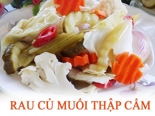 5 món dưa muối ngon ”đỉnh của chóp” lại dễ làm, chỉ nghe tên đã thấy Tết