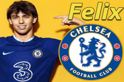 Chelsea đón Joao Felix từ Atletico Madrid, gia cố hàng công