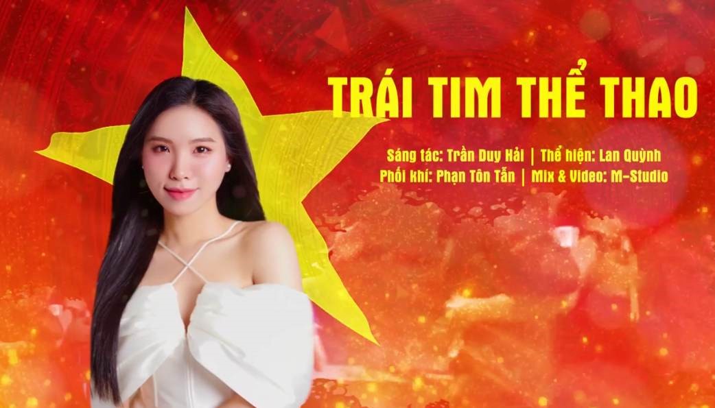 Ca sĩ Lan Quỳnh hát tặng thể thao Việt Nam - 1