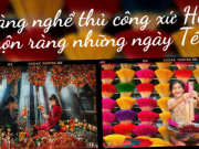 Du lịch - Làng nghề truyền thống xứ Huế rộn ràng đón Tết: Mộng mơ nét Huế, mang đậm giá trị truyền thống