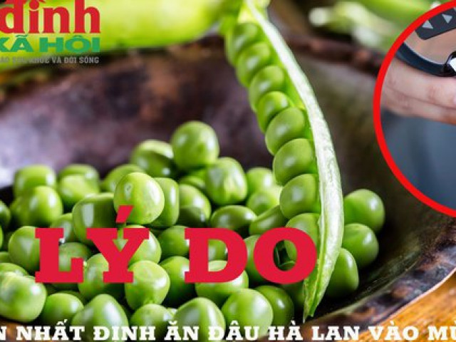 Ẩm thực - 4 lý do bạn nhất định ăn đậu Hà Lan vào mùa đông