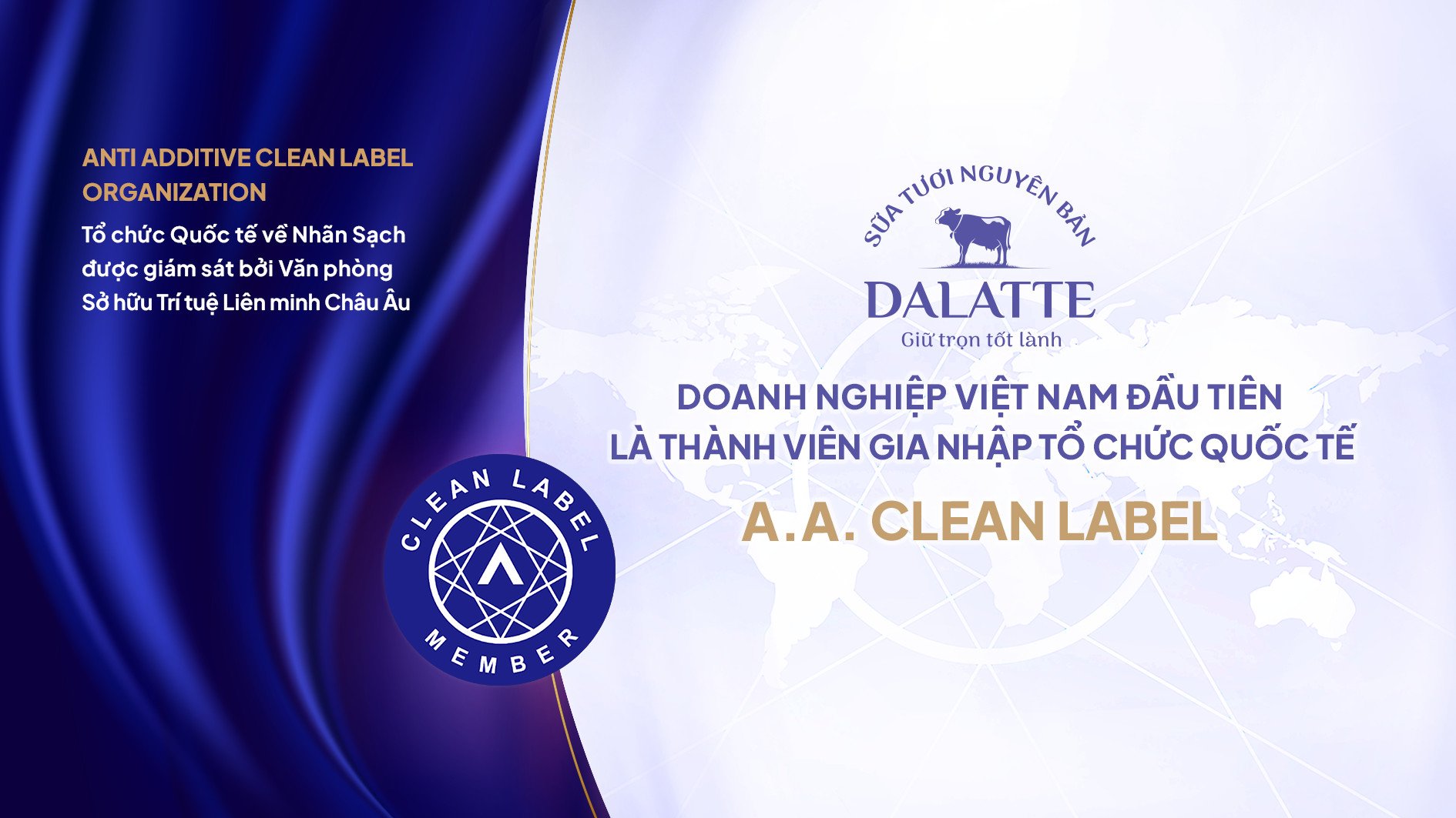 Vừa qua, Dalatte&nbsp;đã được tổ chức quốc tế Anti Additive (A.A.) Clean Label công nhận là thành viên chính thức