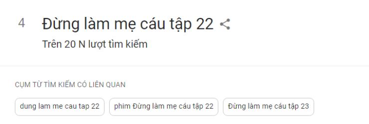 Cảnh quay của Quỳnh Kool trong &#34;Đừng làm mẹ cáu&#34; bùng nổ rating, lên Top tìm kiếm Google - 2