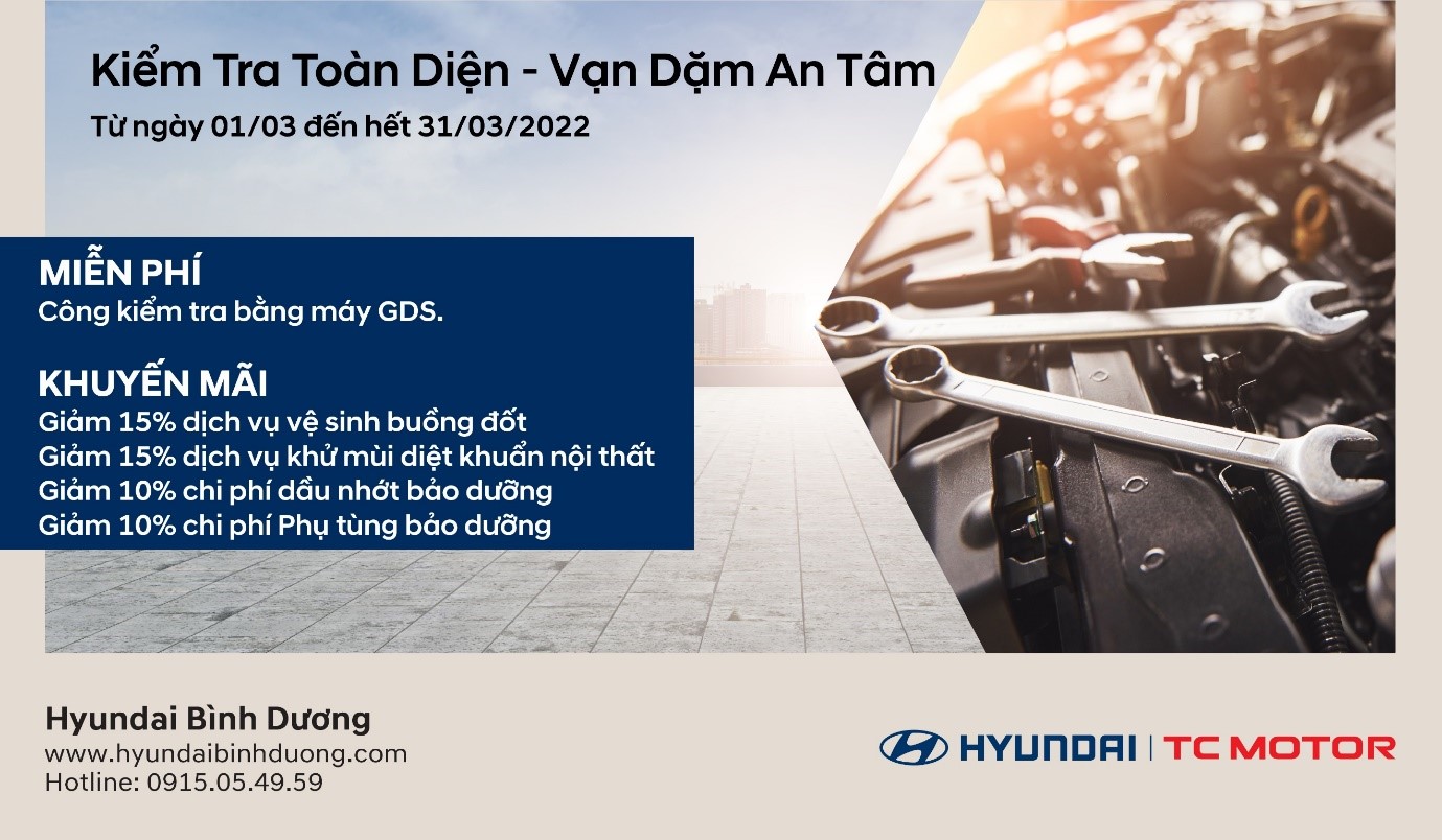 Hyundai Bình Dương thông báo chương trình khuyến mãi dịch vụ "Kiểm tra toàn diện – Vạn dặm an tâm" - 1