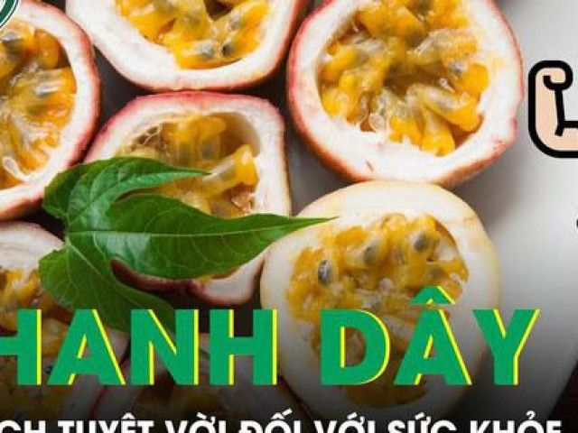 Ẩm thực - 8 lợi ích tuyệt vời của chanh dây đối với sức khỏe