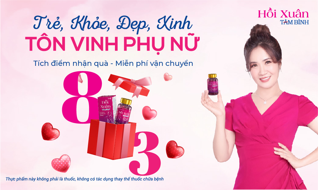 8/3 – Tích điểm nhận quà, bao la ưu đãi cùng Hồi xuân Tâm Bình - 1