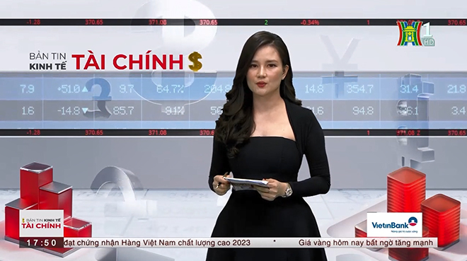 Nắm vững thị trường tài chính cùng chương trình “Bản tin kinh tế tài chính” - 2