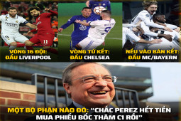 Tranh vui - Ảnh chế: Tứ kết cúp C1, Real Madrid "duyên nợ" với Ngoại hạng Anh