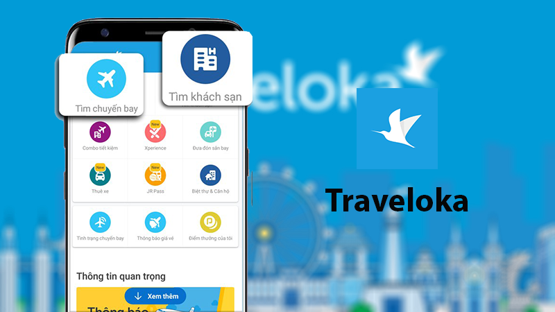 Traveloka - siêu ứng dụng du lịch và tiện ích sống phổ biến nhất Đông Nam Á.