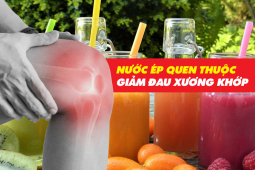 Sức khỏe đời sống - 4 loại nước ép quen thuộc được ví như “tiên dược” giúp giảm đau nhức xương khớp