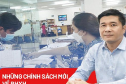 Những chính sách mới về BHXH mà người dân cần biết