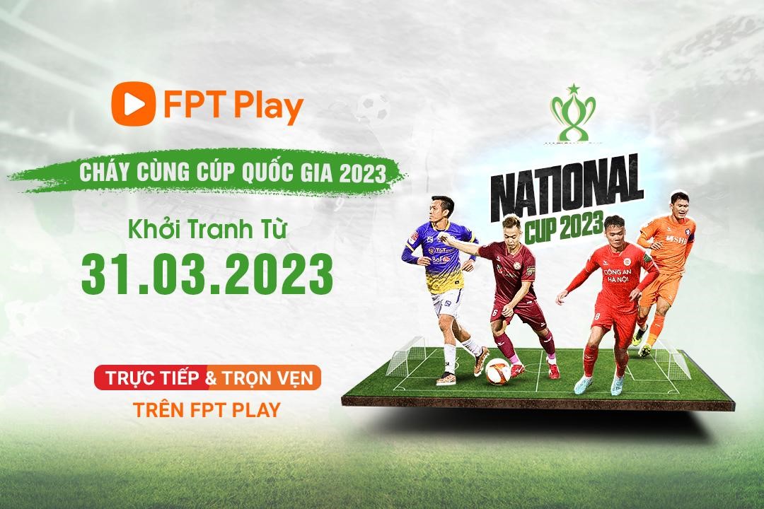 Cúp Quốc gia 2023 phát sóng trên kênh nào? - 4