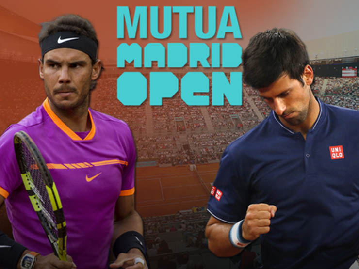 Nadal và Djokovic được kỳ vọng sẽ thi đấu thăng hoa ở Madrid Open