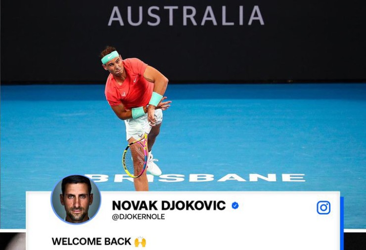 Djokovic chào mừng Nadal trở lại