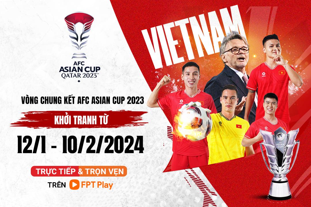 Vòng chung kết AFC Asian Cup 2023 phát trực tiếp và trọn vẹn trên FPT Play trong tháng 1/2024. (Ảnh: FPT Play)