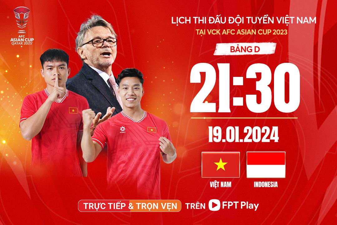 VCK Asian Cup 2023, trận Việt Nam - Indonesia: Hào hứng “derby Đông Nam Á” sau nửa thế kỷ - 5