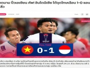 Bóng đá - Việt Nam bị loại Asian Cup: Báo Indonesia &quot;nổ&quot; tưng bừng, sếp lớn mơ thắng Nhật Bản