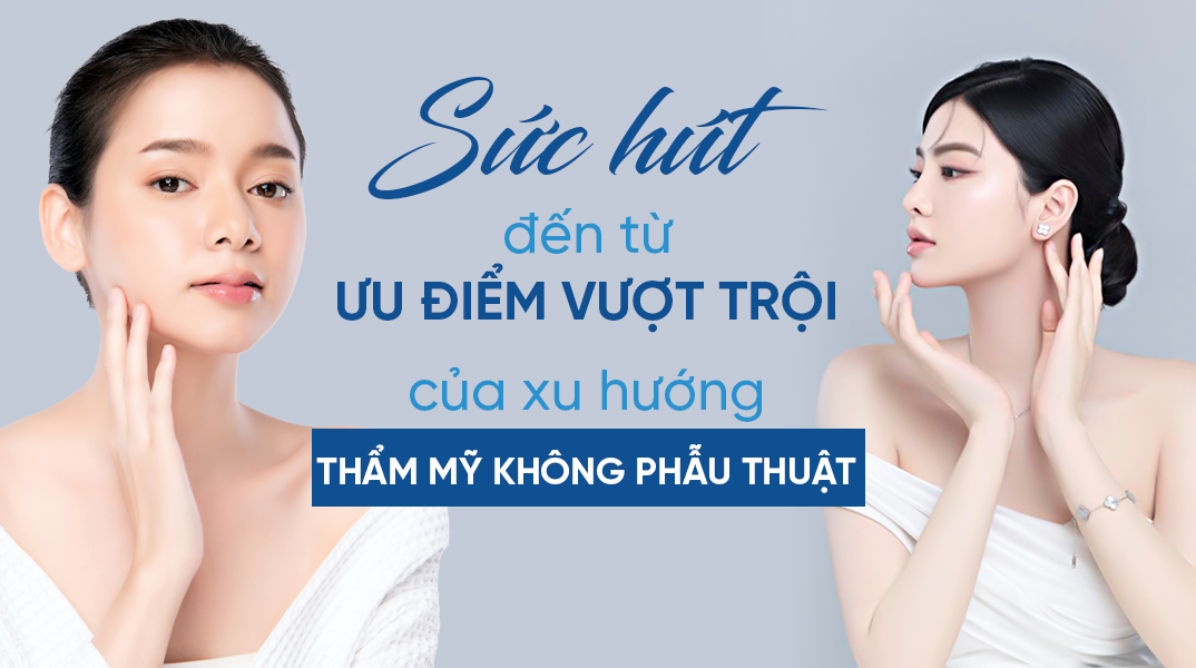 Thẩm mỹ không phẫu thuật: Xu hướng làm đẹp của thời đại - 3