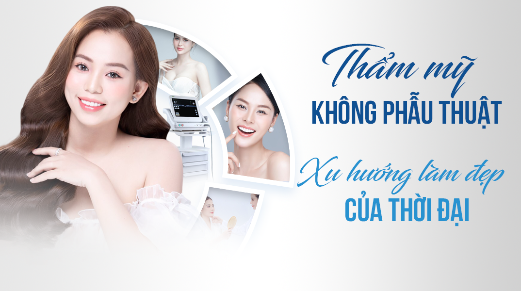 Thẩm mỹ không phẫu thuật: Xu hướng làm đẹp của thời đại - 1