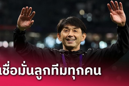 Thái Lan thủ chắc nhất Asian Cup, báo chí ca ngợi "sự điên rồ" của HLV Nhật Bản